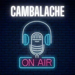 Cambalache Podcast artwork