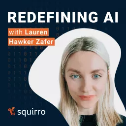 Redefining AI - Artificial Intelligence with Squirro Podcast artwork