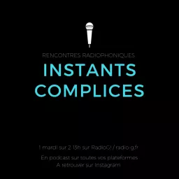 Instants Complices Podcast artwork