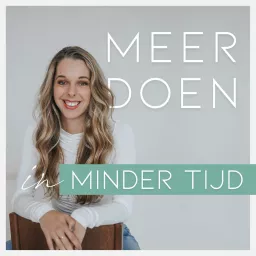 Meer Doen in Minder Tijd Podcast