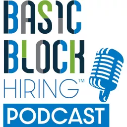 Basic Block Hiring™ Podcast artwork