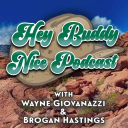 Hey Buddy, Nice Podcast! artwork