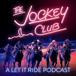 The Jockey Club: A Let It Ride Podcast artwork
