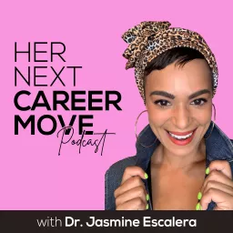 Her Next Career Move Podcast artwork