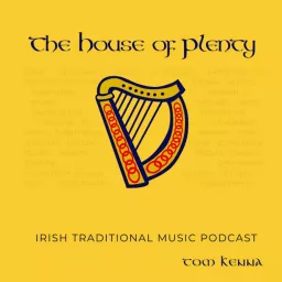 The House of Plenty (Traditional Irish Music .) Podcast artwork