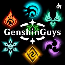 Genshin Guys - A Genshin Impact Podcast