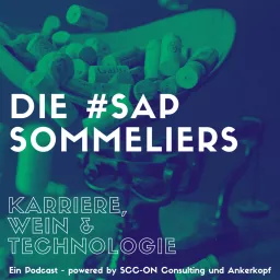 SAP Sommeliers - dein Podcast über Technologie, Karriere und guten Wein artwork