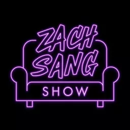 Zach Sang Show Podcast artwork