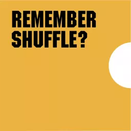 Remember Shuffle Podcast artwork