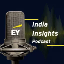 EY India Insights Podcast artwork