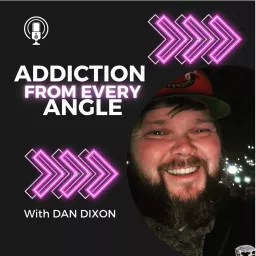 Addiction From Every Angle Podcast artwork