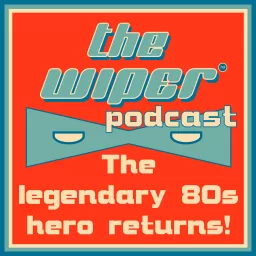 The Wiper! Podcast artwork