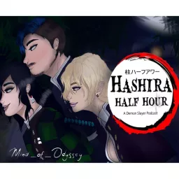 The Hashira Half Hour Podcast artwork