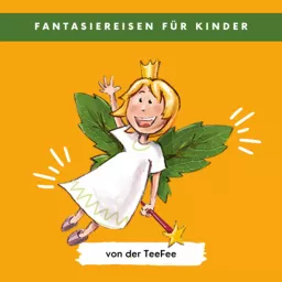 Fantasiereise für Kinder - Entspannungsübungen für Kids, gegen Stress und innere Unruhe, Traumreisen