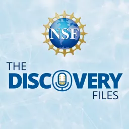 NSF's Discovery Files Podcast artwork