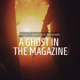 A Ghost in the Magazine Podcast artwork