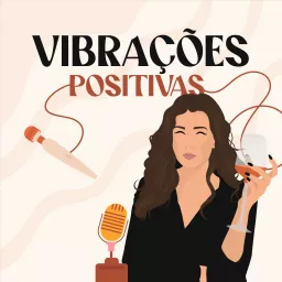 Vibrações Positivas Podcast artwork