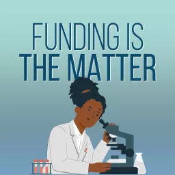 Funding is the Matter Podcast artwork