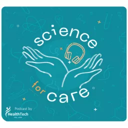 Science For Care Podcast artwork