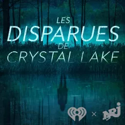 Les disparues de Crystal Lake Podcast artwork