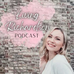 Living Richardson Podcast artwork