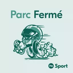 Parc Fermé Podcast artwork