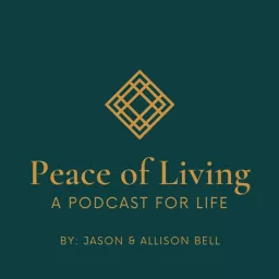 Peace of Living Podcast artwork