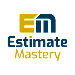 Estimate Mastery, The Podcast artwork