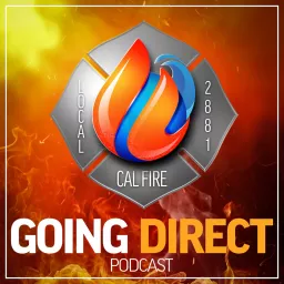 Going Direct with CAL FIRE Local 2881 Podcast artwork