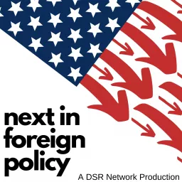 Next in Foreign Policy Podcast artwork