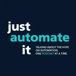 Just Automate It Podcast artwork