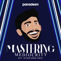 Mastering Mediocrity Podcast artwork