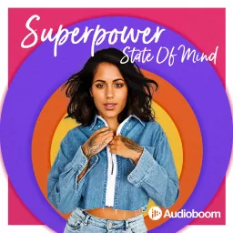 Superpower State Of Mind Podcast artwork