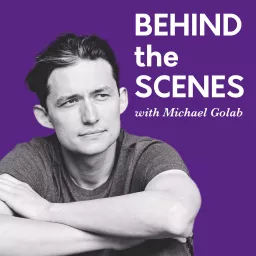 BEHIND the SCENES with Michael Golab Podcast artwork