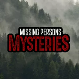 Missing Persons Mysteries Podcast artwork