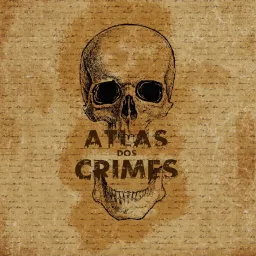 Atlas dos Crimes Podcast artwork