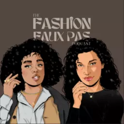 The Fashion Faux Pas Podcast artwork