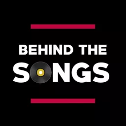 Behind the Songs