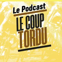 LE COUP TORDU Podcast artwork