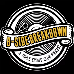 B-Side Breakdown Podcast artwork