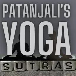 The Yoga Sutras of Patanjali Podcast artwork