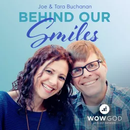 Behind Our Smiles Marriage Podcast artwork