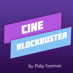 Cine Blockbuster Podcast artwork