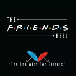 The Friends Reel Podcast artwork