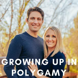 Growing Up In Polygamy Podcast artwork