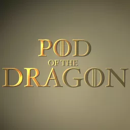Pod of the Dragon Podcast artwork