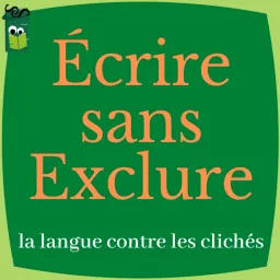 Écrire sans Exclure