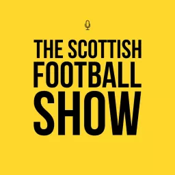 The Scottish Football Show Podcast artwork