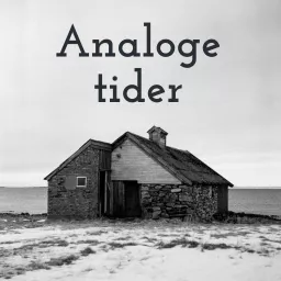 Analoge tider Podcast artwork