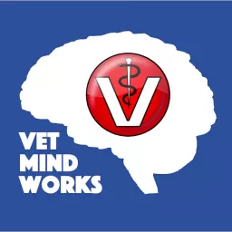 Vet Mind Works Podcast artwork